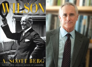 A. Scott Berg, author of Wilson, believes the 28th president was the most influential figure of the 20th century. Photo by Aloma